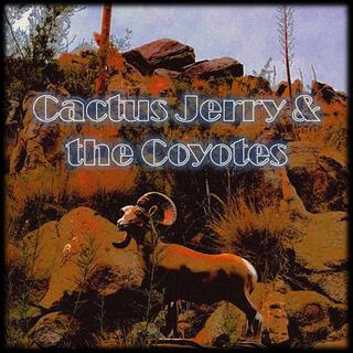 Cactus Jerry & the Coyotes II