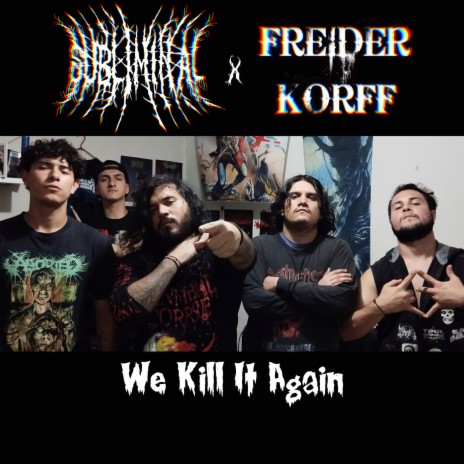 We kill it again (feat. Subliminal) cover art
