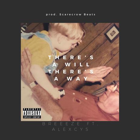 There's a Will, There's a Way ft. Alexcys cover art