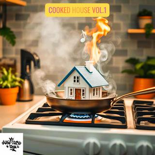 COOKED HOUSE, Vol. 1