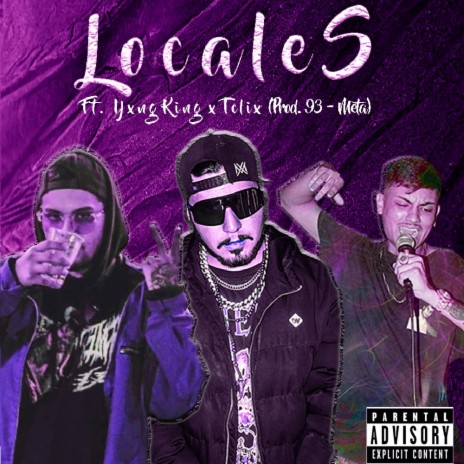 Locales ft. akaMetafórico, Ynxg King & Tclix cover art