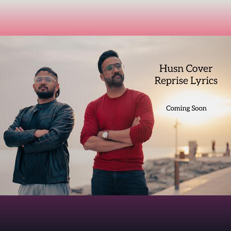 Husn Cover (Reprise Lyrics) ft. Roshan P M