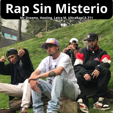 Rap Sin Misterio ft. mc dreams, letra m & HØSTING