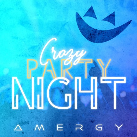 Crazy Party Night cover art
