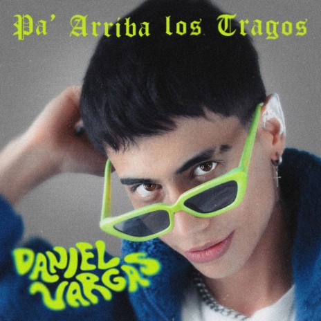 Pa' Arriba Los Tragos cover art