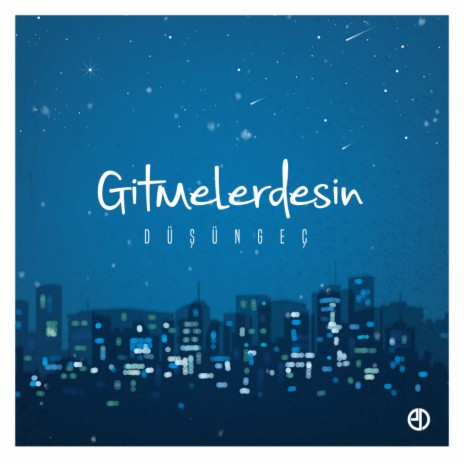 Gitmelerdesin (Original Mix)