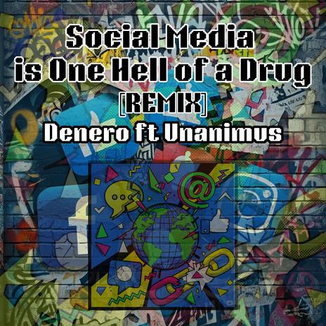 Social Media is One Hell of a Drug (Fiber Optic Remix) ft. Denero cover art