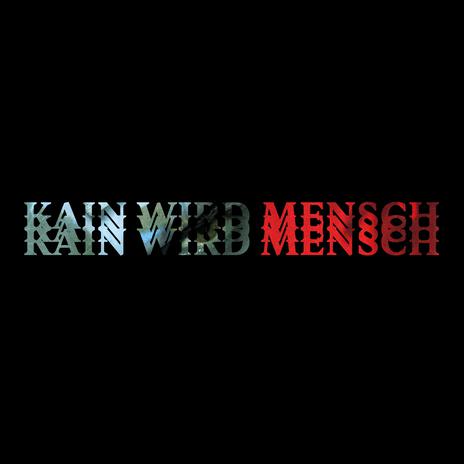 Kain wird Mensch