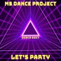 Let's Party (Disco Edit)