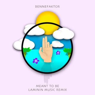 Meant To Be (Laminin Music Remix) cover art
