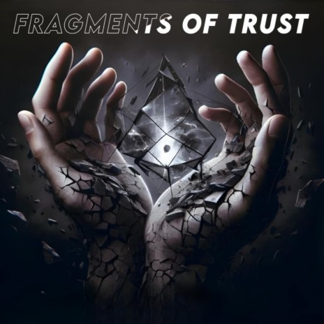Fragments Of Trust cover art