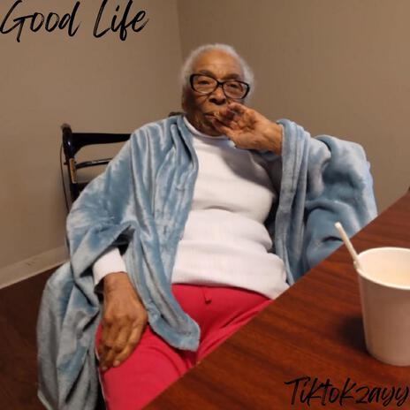 Good Life