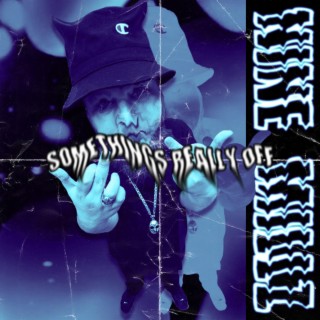 Something's Really Off cover art
