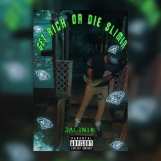 Get Rich Or Die Slimin