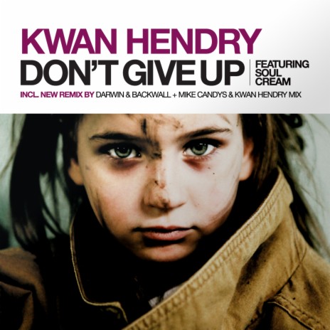 Don't Give Up (Darwin & Backwall Remix) ft. SoulCream cover art
