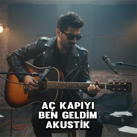 Aç Kapıyı Ben Geldim (Akustik) cover art