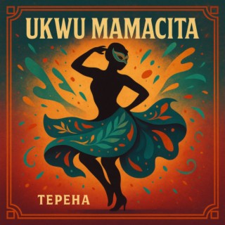 Ukwu Mamacita