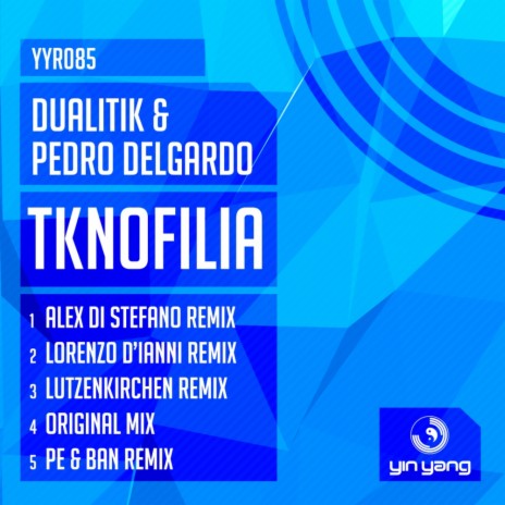 Tknofilia (Pe & Ban Remix) ft. Pedro Delgardo cover art