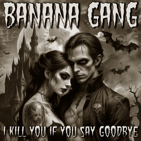 I Kill You If You Say Goodbye