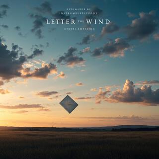 Letter to the Wind