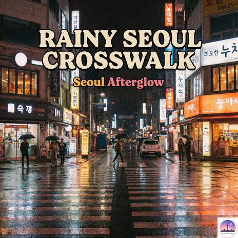 Rainy Seoul Crosswalk