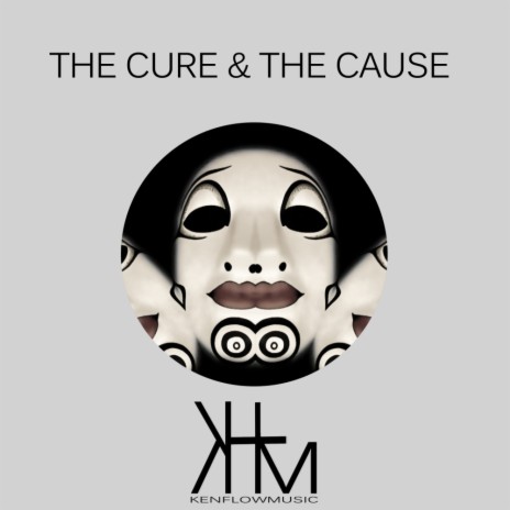 The Cure & The Cause (Techflow Mix) cover art