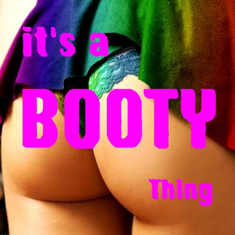 It's a Booty Thing cover art