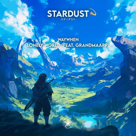 Lonely World ft. grandmaarp cover art
