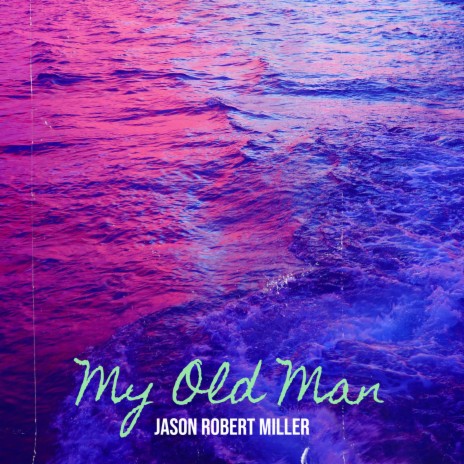 My Old Man cover art