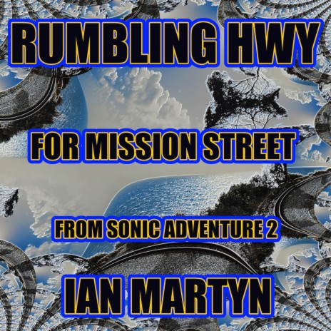 Rumbling HWY for Mission Street (from Sonic Adventure 2) (Chill Cruisin' Version) cover art