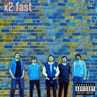 x2 fast
