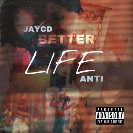 Better Life ft. ANTI cover art
