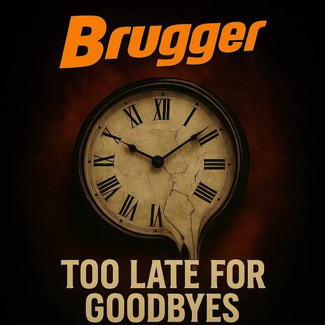 Too Late For Goodbyes cover art