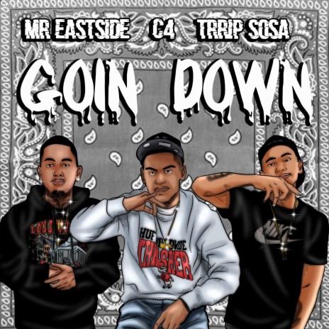 Goin' Down ft. Mr. Eastside & Trrip Sosa cover art