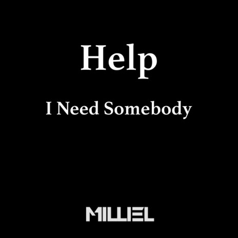 Help, I Need Somebody (Radio Edit) cover art