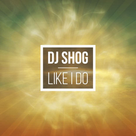 Like I Do (Steve Brian Remix)