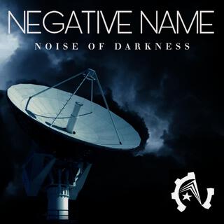 NOISE OF DARKNESS