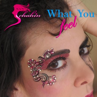What You Feel