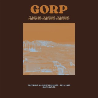 GORP!