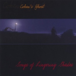 Songs of Lingering Shades