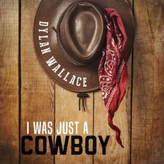 I Was Just a Cowboy cover art