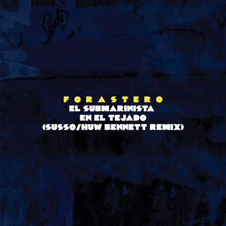 El Submarinista en el Tejado (Susso Hue Bennett Remix) cover art