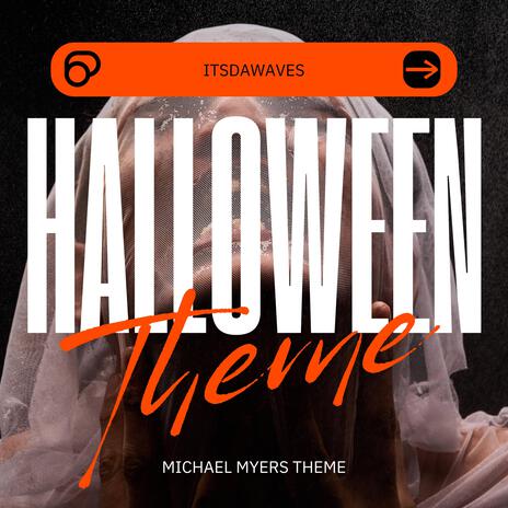 Halloween Theme (Michael Myers)