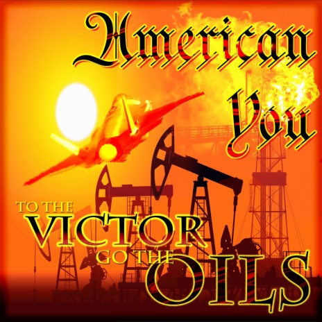 To the Victor go the Oils cover art