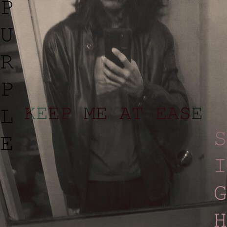 Keep Me at Ease