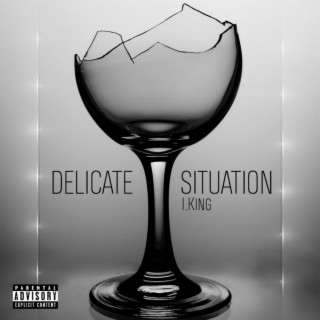 Delicate Situation