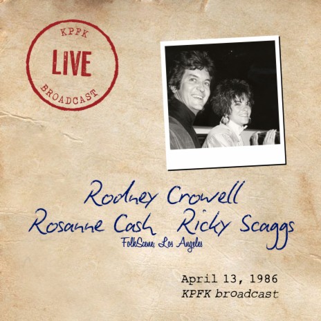 Leaving Louisiana In The Broad Daylight (Live) ft. Rosanne Cash & Ricky Scaggs