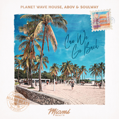 Can We Go Back ft. SOULWAY, Skye & Planet Wave House