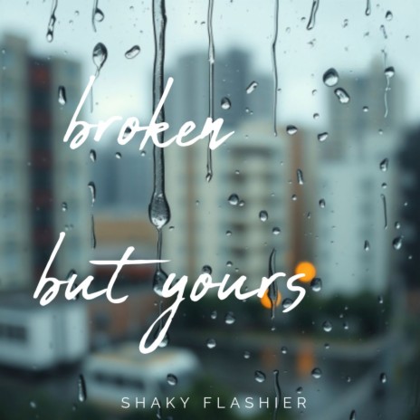 Broken but Yours cover art