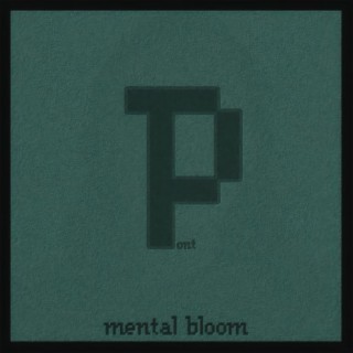 Mental Bloom